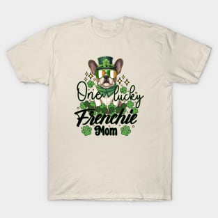 One Lucky Frenchie Mom St Patricks Lucky Dog Mom 2024 T-Shirt